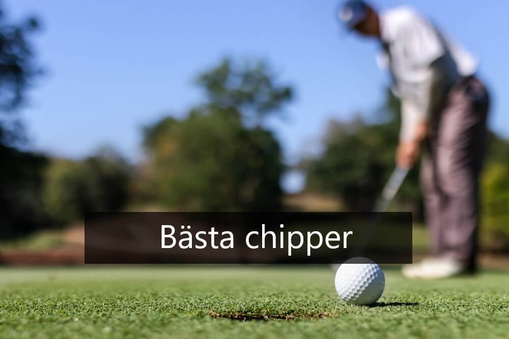 bästa chipper för golf