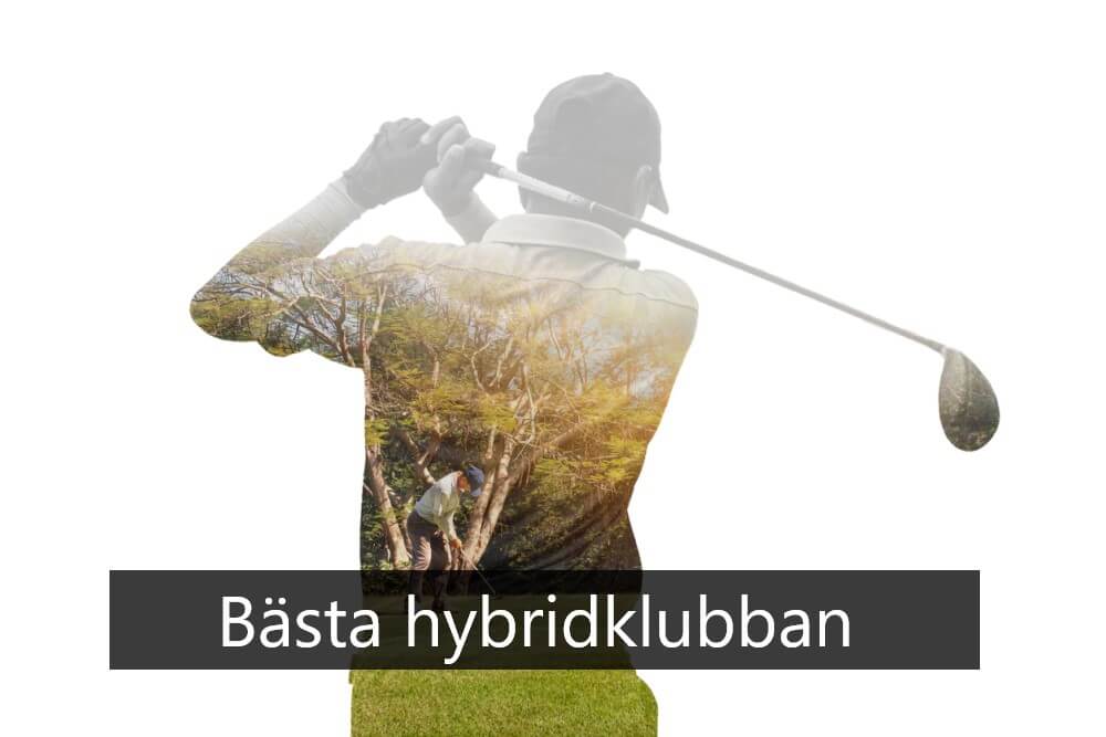 bästa hybridklubban golf